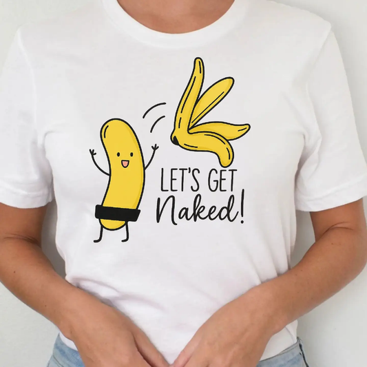 Let's Get Naked Tshirt White
