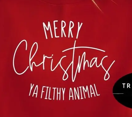 Merry Christmas Ya Filthy Animal Tshirt Red