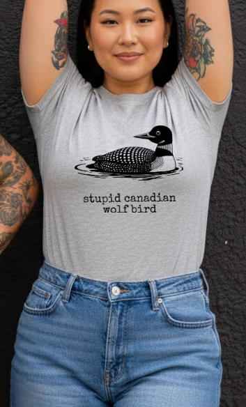 Stupid Canadian Wolf Bird Tshirt Grey
