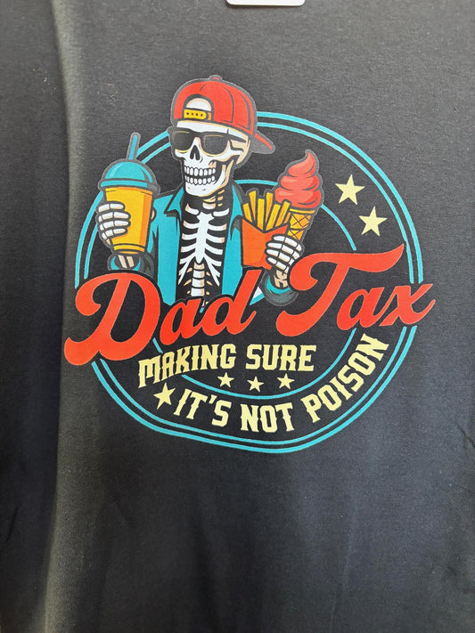 Dad Tax Tshirt Black
