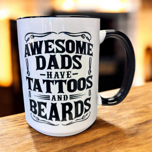 Awesome Dads Have Tattoos and Beards 15oz Coffee Mug