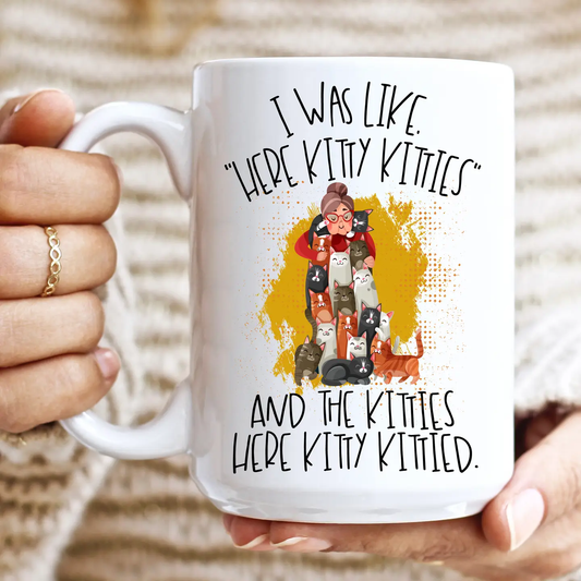 Here Kitty Kitty 15oz Coffee Mug