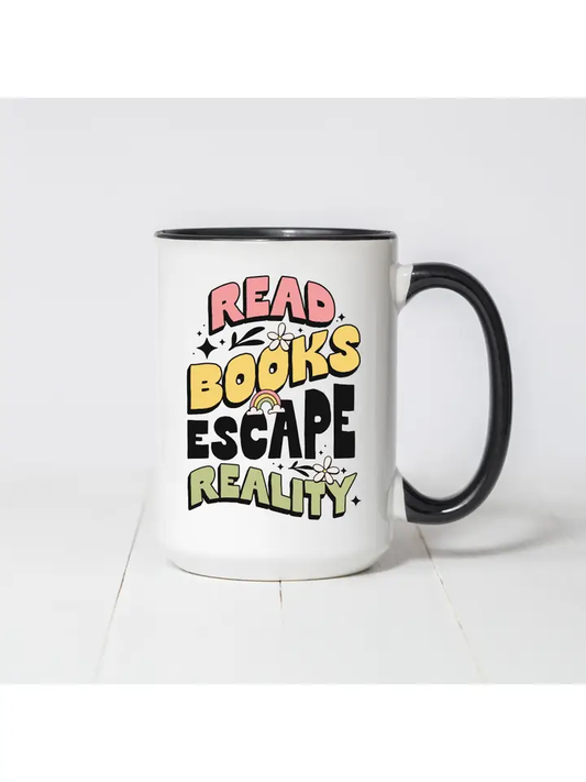 Read Books Escape Reality Coffee Mug