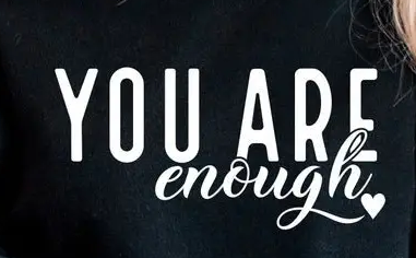 You Are Enough Tshirt Black