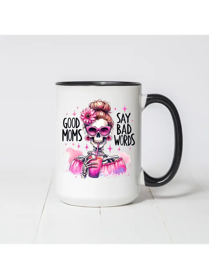 Good Mom's Say Bad Words Skull 15oz Coffee Mug